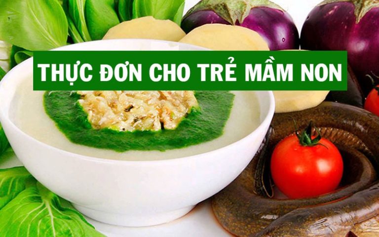 Thực đơn cho bé mầm non