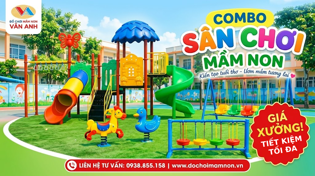 Combo Sân Chơi Mầm Non – Giải Pháp Tạo Không Gian Vui Chơi Đa Dạng, Tiết Kiệm Cho Trường Học